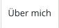 Über mich